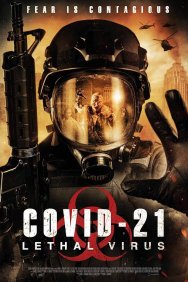 Смотреть COVID-21: Смертоносный вирус онлайн в HD качестве 720p