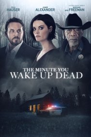 Смотреть Минута, когда ты проснешься мертвым онлайн в HD качестве 720p