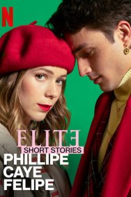 Смотреть Элита: короткие истории. Филипп, Каэ, Фелипе онлайн в HD качестве 720p